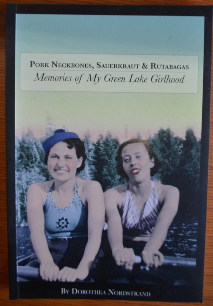 Pork Neckbones, Sauerkraut & Rutabegas: Memories of My Green Lake Girlhood book cover